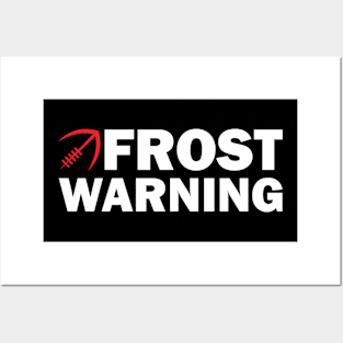 FROST WARNING Posters and Art